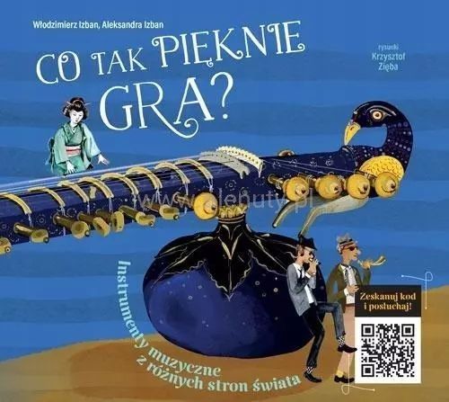 Co tak pieknie gra? Instrumenty z różnych stron świata 