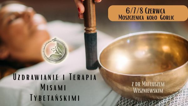Uzdrawianie i Terapia Misami Tybetańskimi