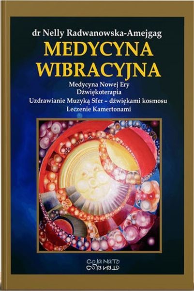 Medycyna Wibracyjna  -  Nelly Radwanowska