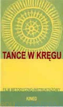 TAŃCE W KRĘGU. DVD 80 MIN. i  PŁYTA CD