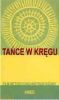TAŃCE W KRĘGU. DVD 80 MIN. i  PŁYTA CD